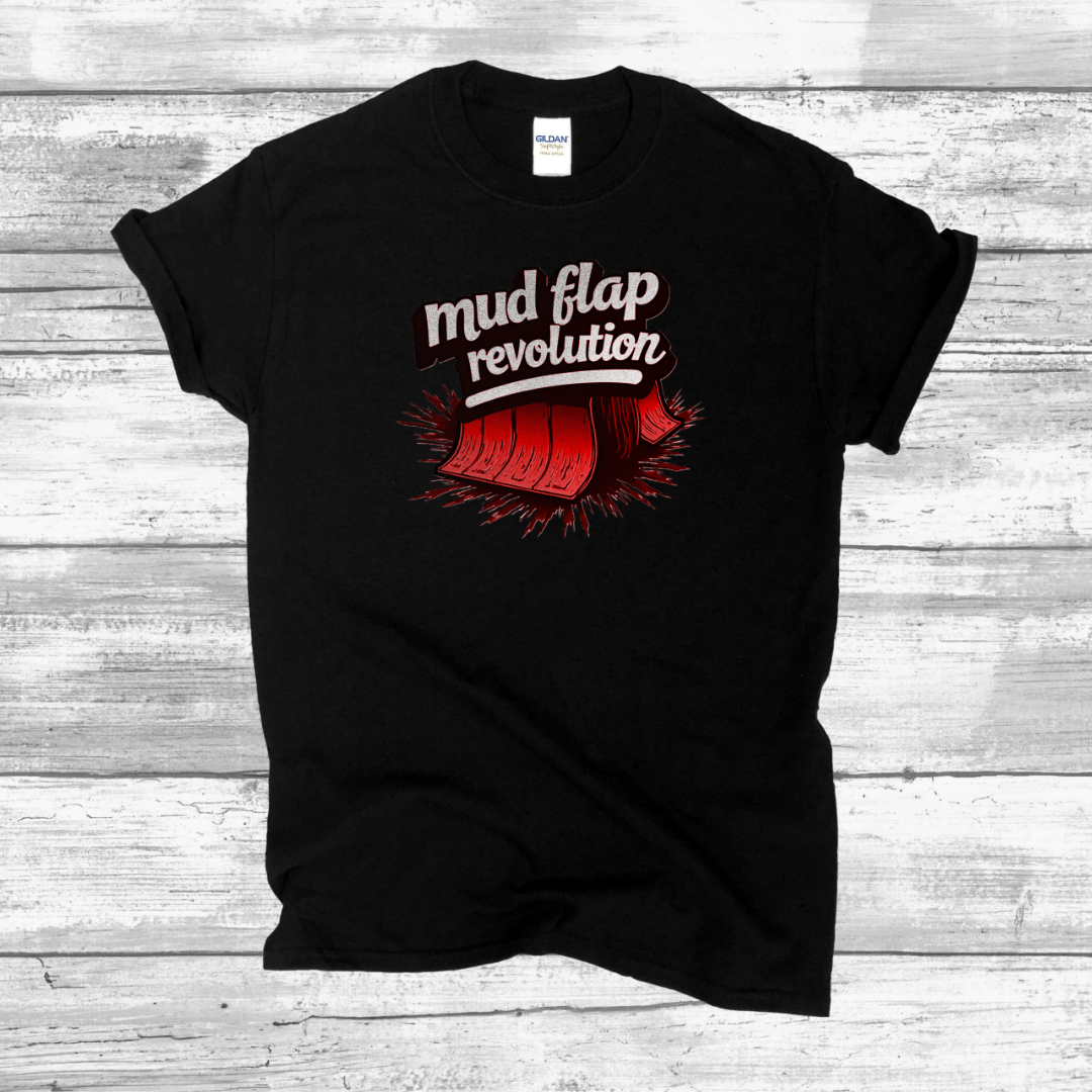 Mud Flap Revolution T-Shirt