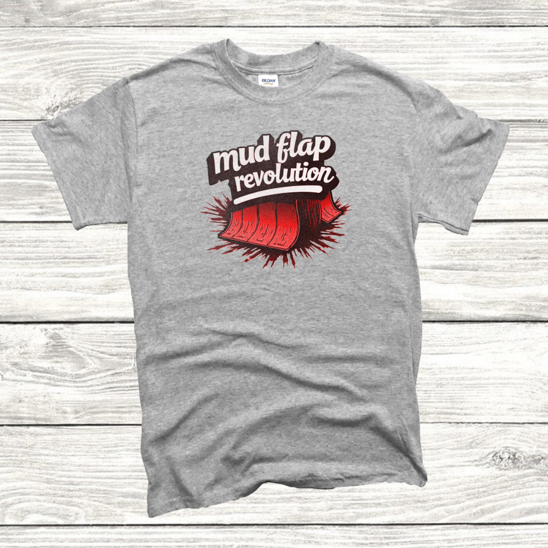 Mud Flap Revolution T-Shirt