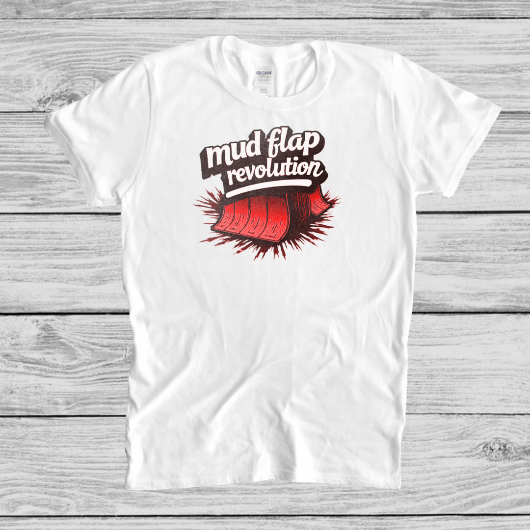 Mud Flap Revolution T-Shirt